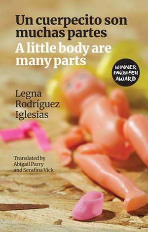 Little Body Are Many Parts de Legna Rodríguez Iglesias