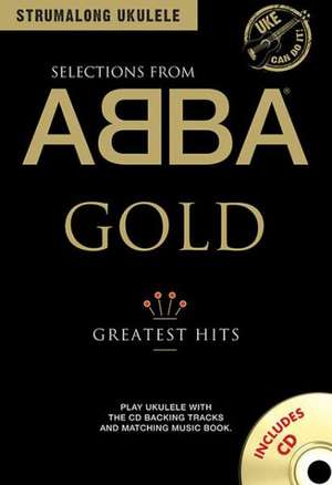 Selections from Abba Gold: Greatest Hits [With CD (Audio)] de Music Sales Ltd