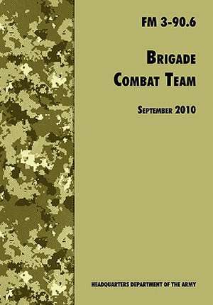 Brigade Combat Team de U. S. Department of the Army