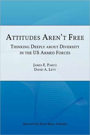 Attitudes Aren't Free de Air University Press