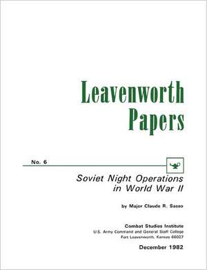 Soviet Night Operations in World War II de Cluade R. Sasso