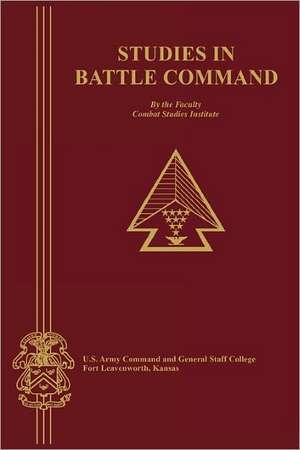 Studies in Battle Command de Faculty Staff