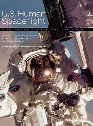 U.S. Human Spaceflight de Judy A. Rumerman