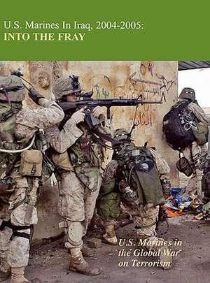 U.S. Marines in Iraq 2004-2005 de Kenneth W. Estes