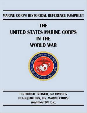 The United States Marine Corps in the World War de Edwin N. McClennan