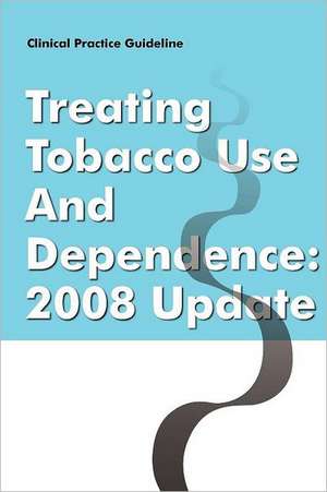 Clinical Practice Guideline de Tobacco Use and Dependence Panel