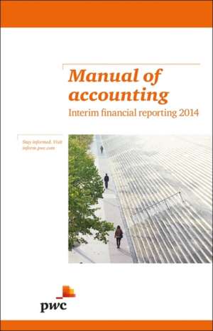 Manual of Accounting - Interim Financial Reporting 2014 de PwC