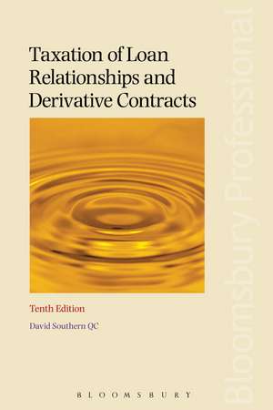 Taxation of Loan Relationships and Derivative Contracts de David Southern