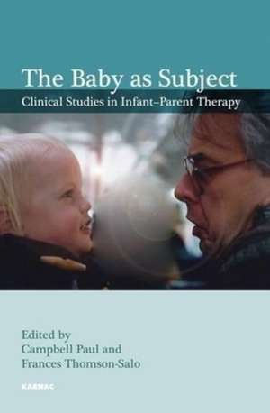 The Baby as Subject de Frances Thomson-Salo