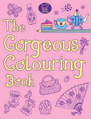 The Gorgeous Colouring Book de Jessie Eckel