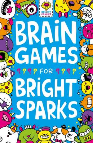 Brain Games for Bright Sparks de Gareth Moore