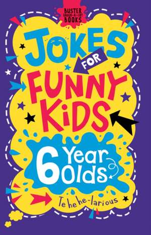 Jokes for Funny Kids: 6 Year Olds de Andrew Pinder