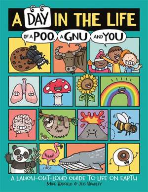 A Day in the Life of a Poo, a Gnu and You (Winner of the Blue Peter Book Award 2021) de Mike Barfield