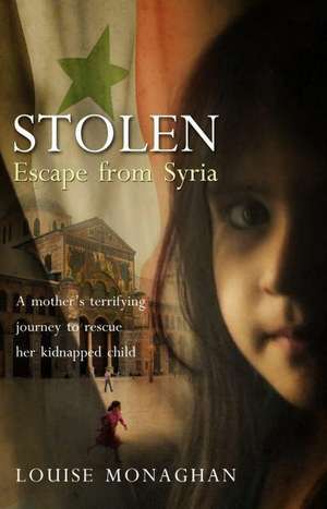 Stolen de Louise Monaghan