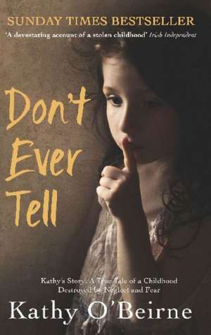 Don't Ever Tell de Kathy (Author) O'Beirne