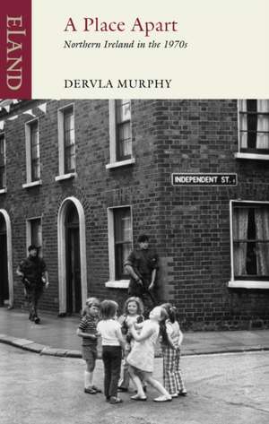 A Place Apart de Dervla Murphy