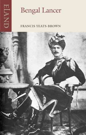 Bengal Lancer de Francis Yeats-Brown