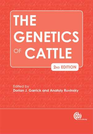 The Genetics of Cattle de Dorian Garrick