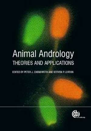 Animal Andrology – Theories and Applications de Brian P Brian P