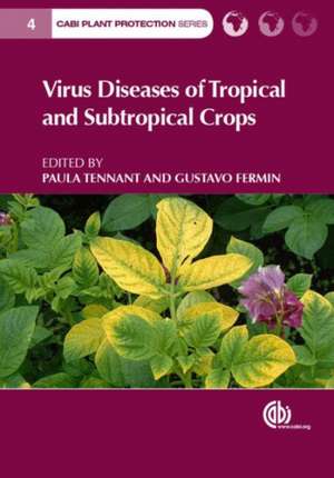 Virus Diseases of Tropical and Subtropical Crops de James James