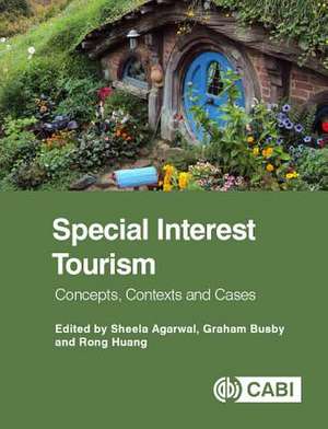 Special Interest Tourism – Concepts, Contexts and Cases de Carol Southall