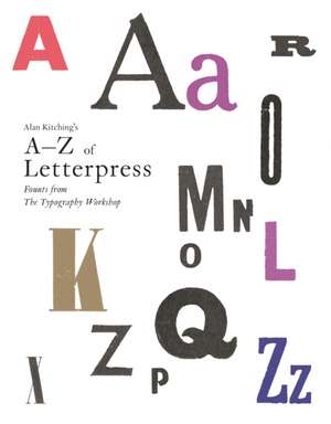 Alan Kitching's A-Z of Letterpress de Alan Kitching