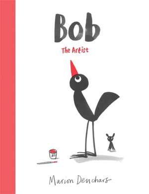 Bob the Artist de Marion Deuchars