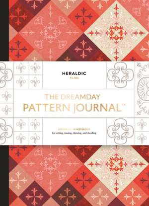 The Dreamday Pattern Journal. Heraldic - Paris de Laurence King Publishing