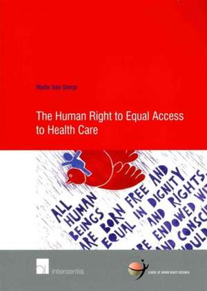 The Human Right to Equal Access to Health Care de Maite San Giorgi