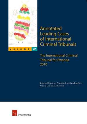 Annotated Leading Cases of International Criminal Tribunals - Volume 42