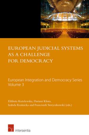 European Judicial Systems as a Challenge for Democracy de University of Bialystok - School of Law