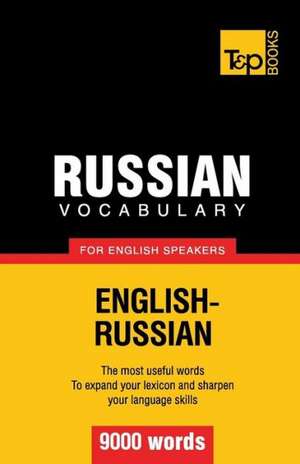 Russian Vocabulary for English Speakers - 9000 Words: Organization, Finance and Capital Markets de Andrey Taranov