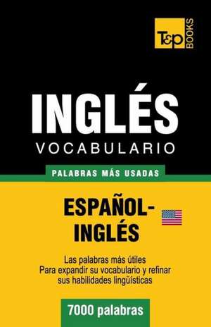 Vocabulario Espanol-Ingles Americano - 7000 Palabras Mas Usadas: Organization, Finance and Capital Markets de Andrey Taranov