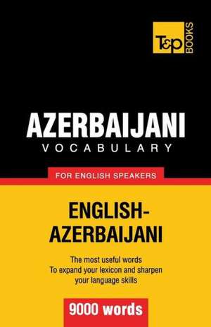 Azerbaijani Vocabulary for English Speakers - 9000 Words: Transcription - IPA de Andrey Taranov