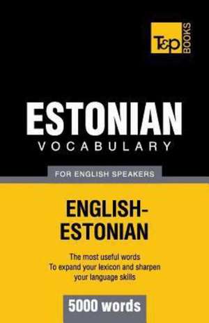 Estonian Vocabulary for English Speakers - 5000 Words: Transcription - IPA de Andrey Taranov