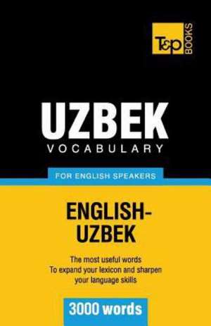 Uzbek Vocabulary for English Speakers - 3000 Words: Transcription - IPA de Andrey Taranov