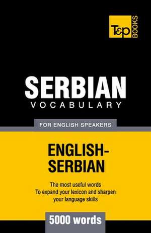 Serbian Vocabulary for English Speakers - 5000 Words: Transcription - IPA de Andrey Taranov