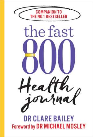 The Fast 800 Health Journal de Dr Clare Bailey