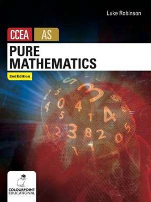 Pure Mathematics for CCEA AS Level de Luke Robinson