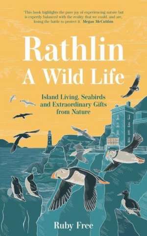 Rathlin, A Wild Life de Ruby Free