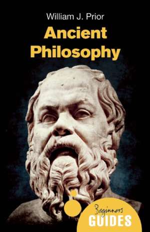 Ancient Philosophy de William J. Prior