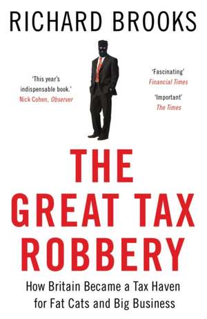 The Great Tax Robbery de Richard Brooks