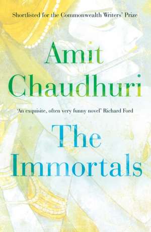 The Immortals de Amit Chaudhuri