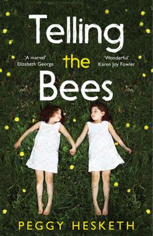 Telling the Bees de Peggy Hesketh