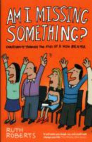 Am I Missing Something? de Ruth Roberts