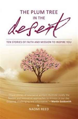 The Plum Tree in the Desert de Naomi Reed