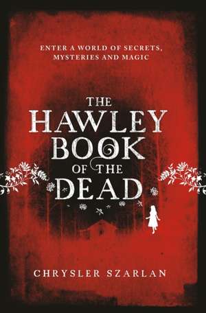 The Hawley Book of the Dead de Chrysler Szarlan