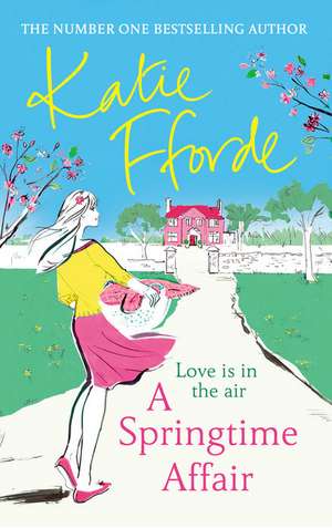 A Springtime Affair de Katie Fforde