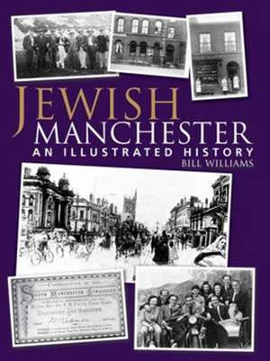 Williams, B: Jewish Manchester