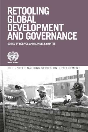 Retooling Global Development and Governance de Manuel Montes